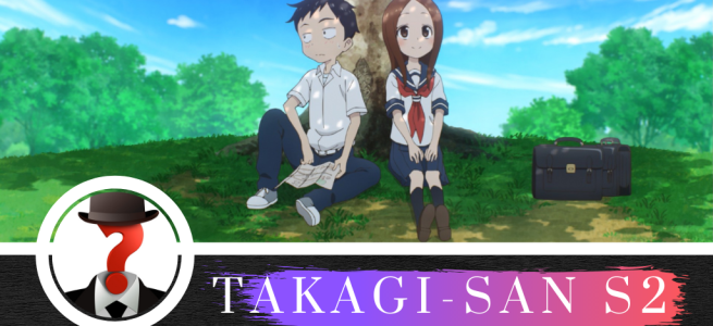 Karakai Jouzu no Takagi-san Season 2 รีวิวหนัง